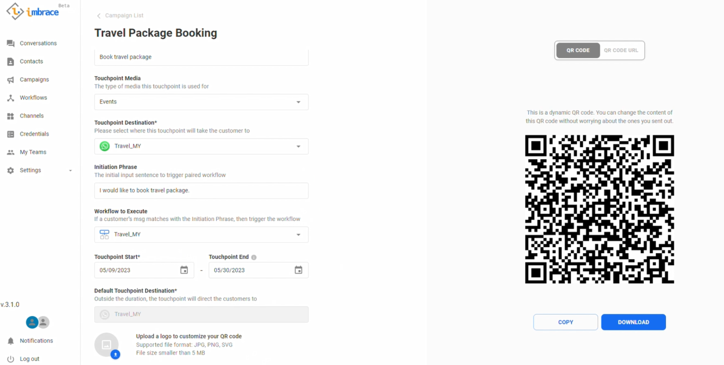 QR code will be generated and it is ready to engage with your customers.