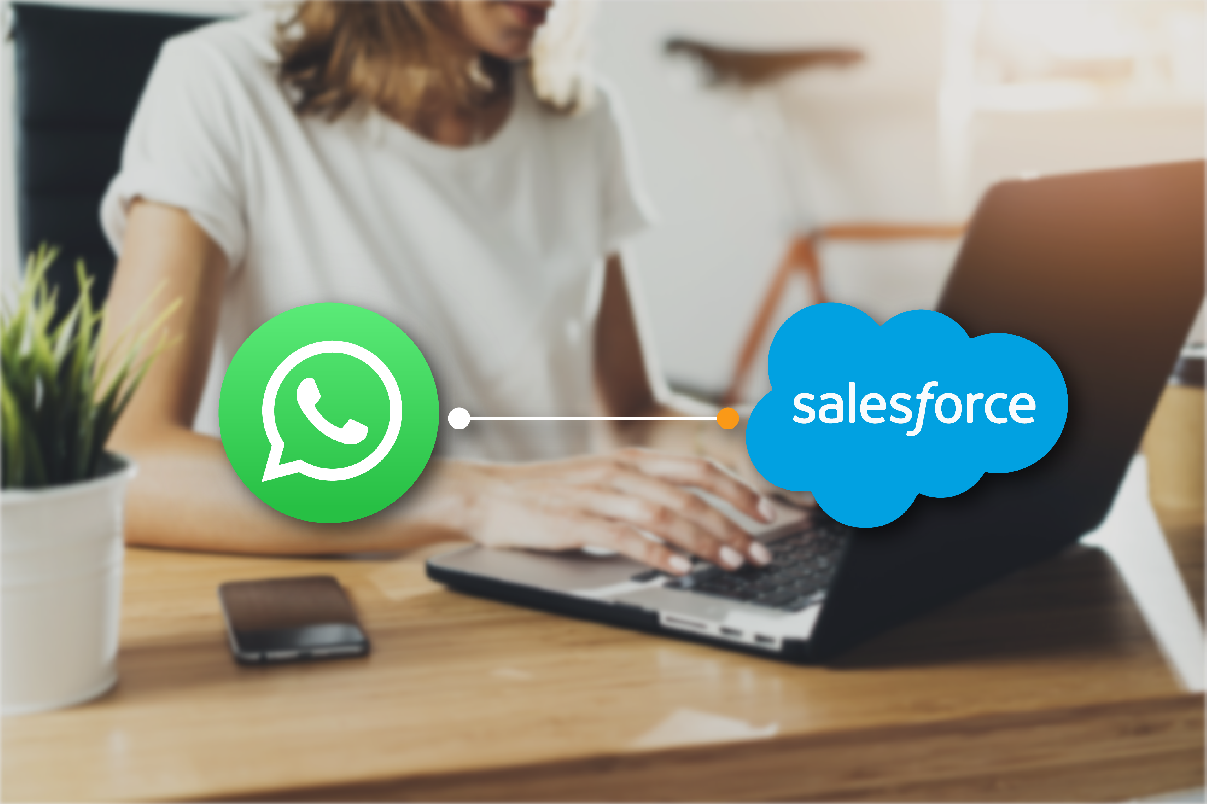 Salesforce’s integration with WhatsApp