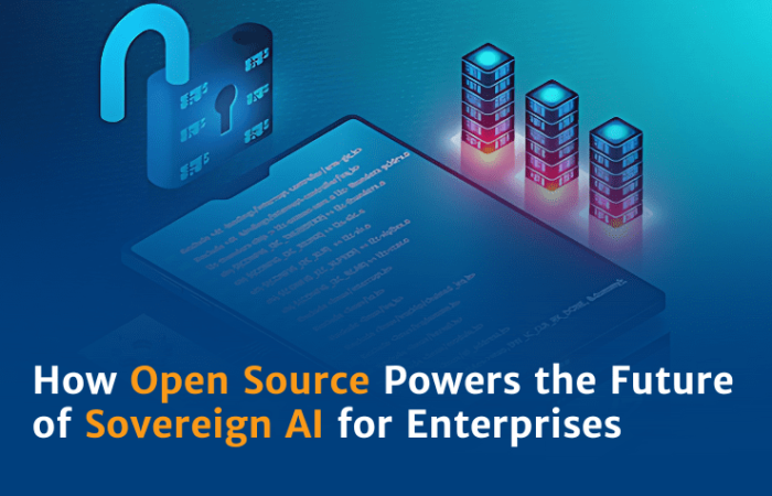 How Open Source Powers the Future of Sovereign AI for Enterprises