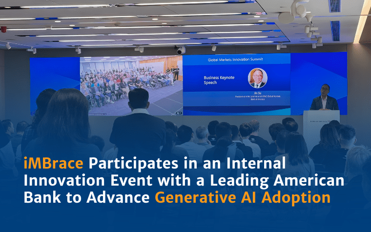 iMBrace Showcases Responsible Generative AI for Financial Services Global and Across Asia Pacific Markets